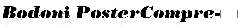 Bodoni PosterCompre字体转换 Bodoni PosterCompre字体转换